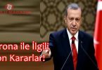 Korona ile İlgili Alınan Son Kararlar