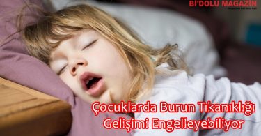 Çocuklarda Burun Tıkanıklığı Gelişimi Engelleyebiliyor