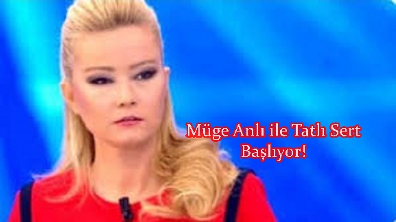 muge anli ile tatli sert basliyor