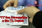 PTT'den personeline 2 bin TL destek