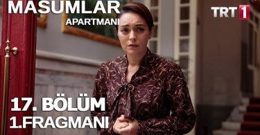 Masumlar Apartmanı 17. Bölüm Fragmanı Yayınlandı
