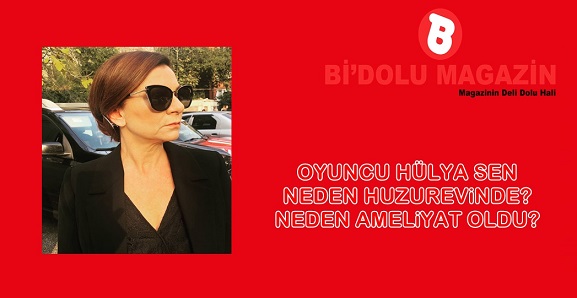 Oyuncu Hülya Şen Neden Huzurevinde