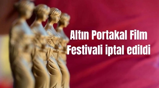 Altın Portakal Film Festivali Iptal Edildi